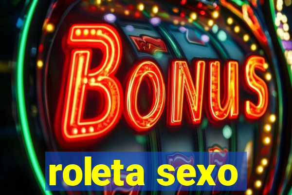 roleta sexo